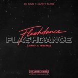 DJ MNS & Danny Suko - Flashdance (What a Feeling)