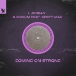I. Jordan & Signum Feat. Scott Mac - Coming On Strong (Extended Mix)
