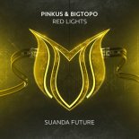 Pinkus & Bigtopo - Red Lights (Extended Mix)