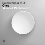 Solarstone & Iko - Once (Xijaro & Pitch Extended Remix)