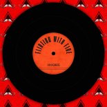 303GREG - Flirting with Fire