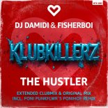 Fisherboi, Dj Damidi, Klubkillerz - The Hustler (Extended Club Mix)