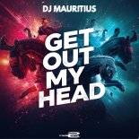 DJ Mauritius - Get Out My Head