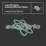 Joey Musaphia & Michelle Weeks - Heaven (Fouk Extended Remix)