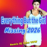 Everything But the Girl - Missing 2026 (Remix Dj John VDW)