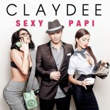 Claydee - Sexy Papi (Dj Sequence Extended Bootleg)