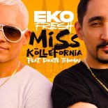 Eko Fresh X Dante Thomas - Miss Köllefornia