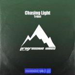 Chasing Light - Tribal (Nightfire Mix)