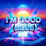Geo Da Silva and Canello - I'm Good (Blue) (Extended Mix)