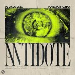 KAAZE & Mentum - Antidote (Extended Mix)