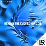 DJ John Bastian - Beyond The Events Horizon