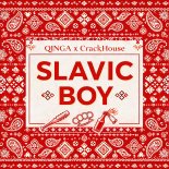 Qinga, Crackhouse - Slavic Boy