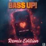 Bass Up! - One Last Time (Dancecore N3rd Remix Edit)