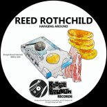 Reed Rothchild - Hanging Around (Original Mix)