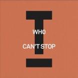 Wh0 - Can’t Stop (Extended Mix)