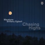 Maratone & Brittany Egbert - Chasing Highs