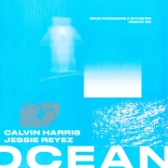 Calvin Harris feat. Jessie Reyez - Ocean (Oscar Rockenberg & Skyhunter Extended Organic Mix)