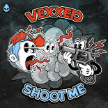 Vexxed - Shoot Me (Extended Mix)
