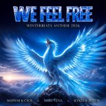 BassWar & CaoX, Mary Lena, Slykes & Butch, - We Feel Free (Winterbeats Anthem 2026) (Extended)
