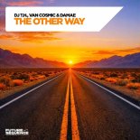 DJ T.H. & Van Cosmic & Damae - The Other Way