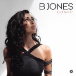B Jones - Glow Up (Extended Mix)