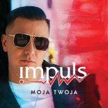 Impuls - Moja Twoja