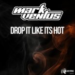 Mark Ventus - Drop It Like It's Hot