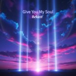 Bekim! - Give You My Soul (Dance Remix)