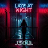 J.Soul - Late at Night (Extended)