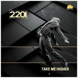 2201 Feat. Avery Dusk - Take Me Higher (Avery Dusk Remix)