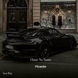 Mzade - Chase No Name