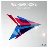 Sascha Milde - We Hear Hope