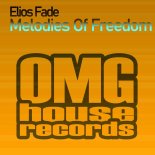 Elios Fade - Melodies of Freedom (Extended Mix)