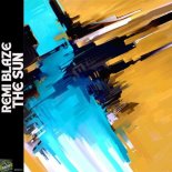 Remi Blaze - The Sun (Extendend Mix)