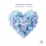 Deep Factory - Frozen Awake (Trance Remix)