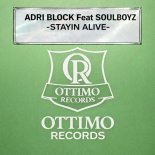 Block & Crown, Adri Block - Stayin Alive