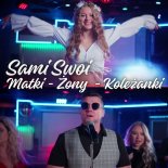Sami Swoi - Matki Żony Koleżanki (Radio Edit)