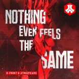 B-Front & Atmozfears - Nothing Ever Feels The Same (Extended Mix)