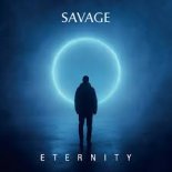Savage - ETERNITY (Power 80’s Remix Extended)