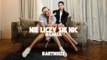 Topky - Nie liczy się nic (BartNoize Remix)