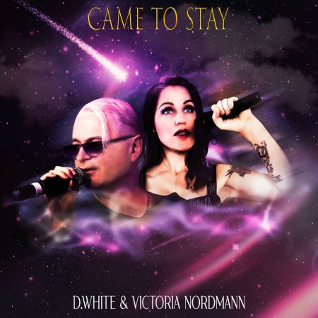 D.White, Victoria Nordmann - Came to Stay