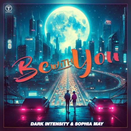 Dark Intensity & Sophia May - Be With You (Festival Mix)