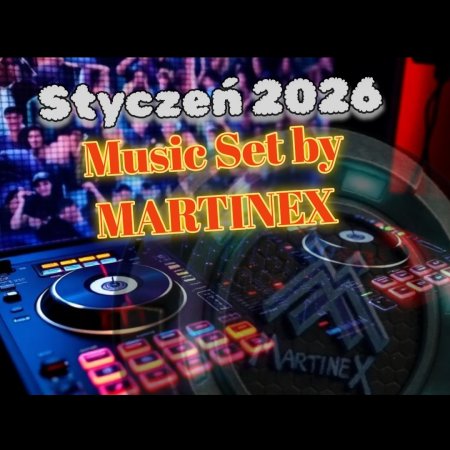 Styczeń 2026 - Music Set by Martinex