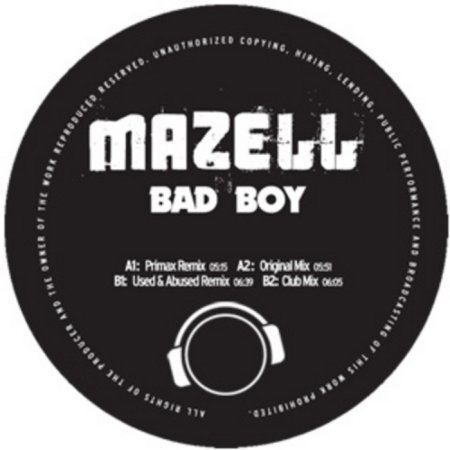 Mazell - Bad Boy (Used & Abused Remix)