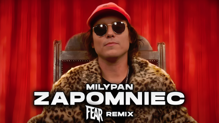 MiłyPan - Zapomnieć (FEAR REMIX)