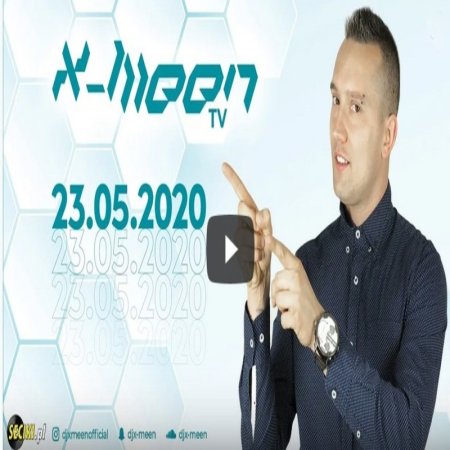 DJ X-Meen Live Mix - Heaven Zielona Góra (23.05.2020)