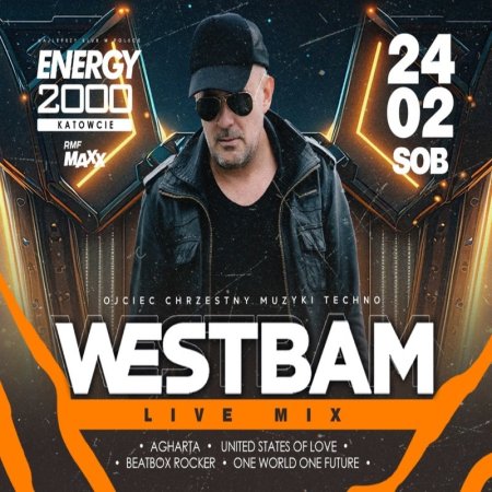 WESTBAM - LIVE MIX ENERGY 2000 KATOWICE (24.02.2024)