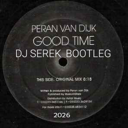 Peran Van Dijk - Good Time (DJ Serek Bootleg)