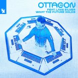 OTTAGON feat. Lake Silver - What the Future Holds (Original Mix)
