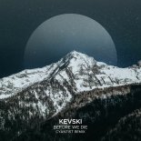 Kevski - Before We Die (Cyantist Remix)